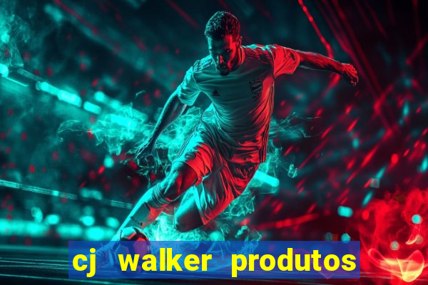 cj walker produtos onde comprar